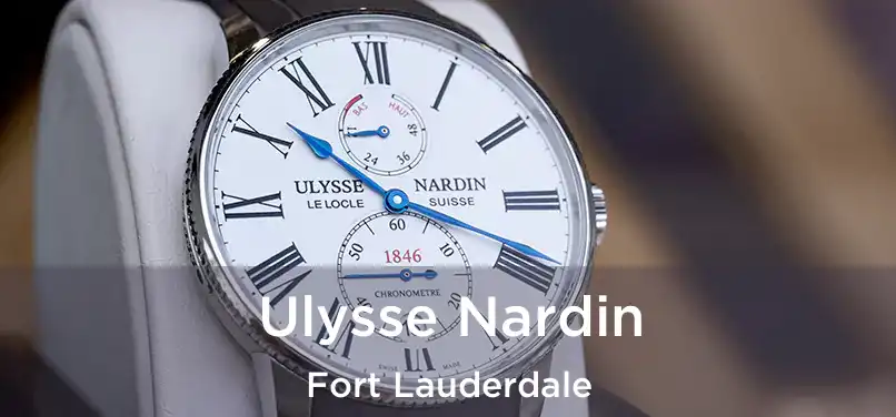 Ulysse Nardin Fort Lauderdale