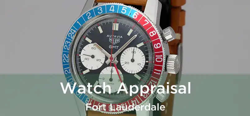 Watch Appraisal Fort Lauderdale